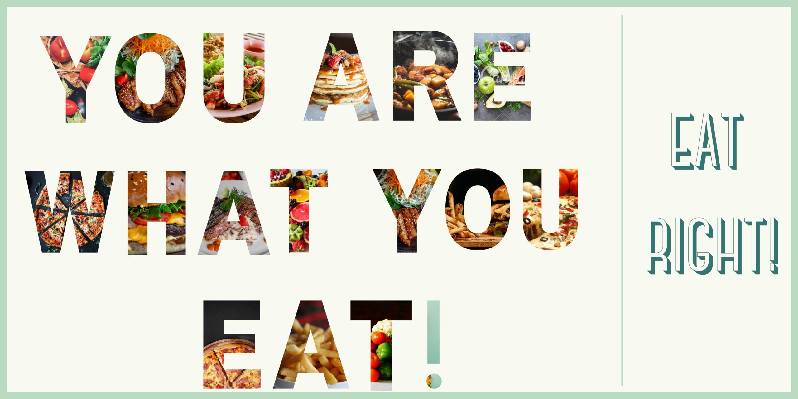 What you eat is what you are!