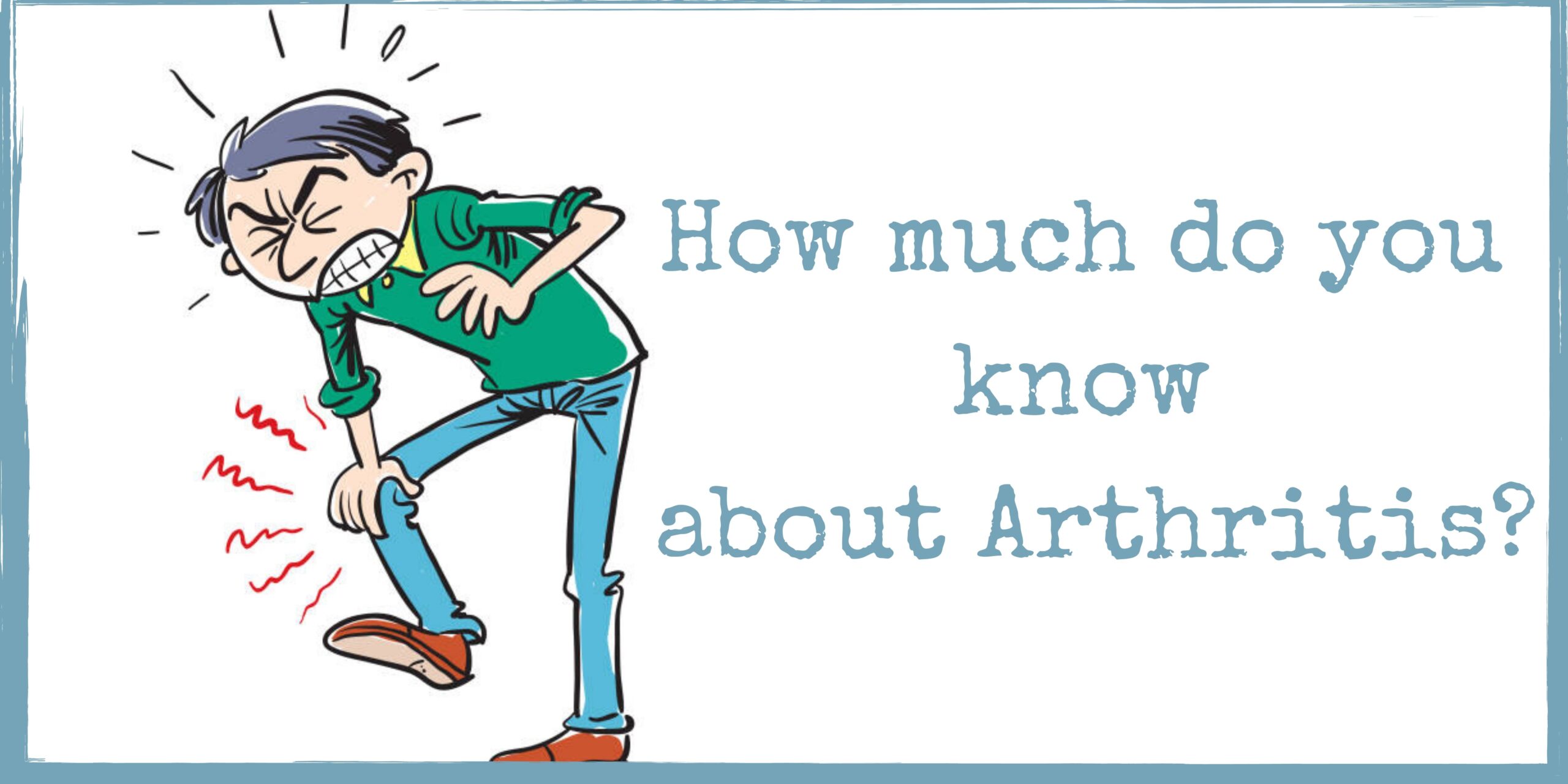 How Much Do You Know about Arthritis?