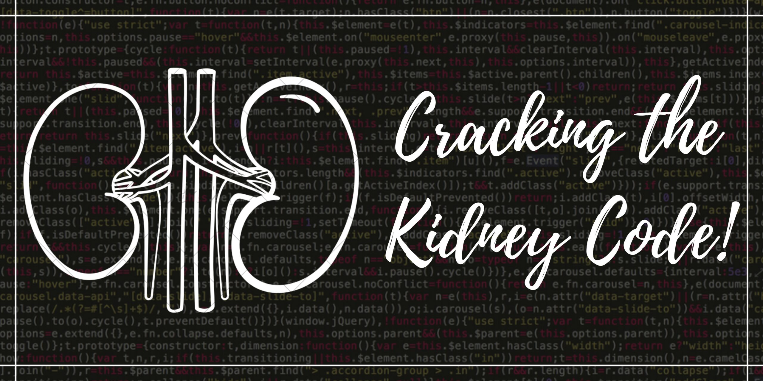 Cracking the Kidney code!