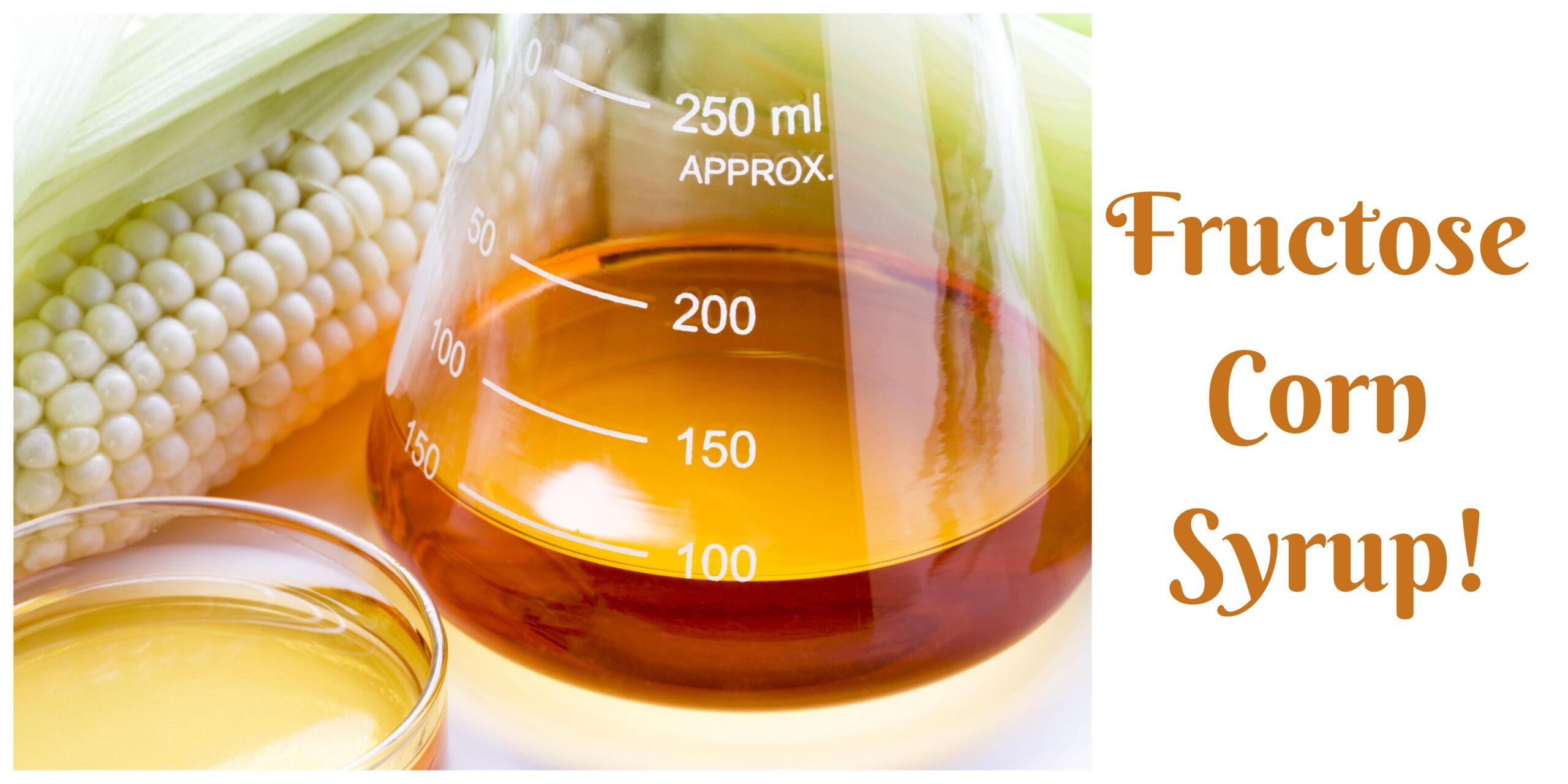 High fructose corn syrup side effects - Uyir Organic