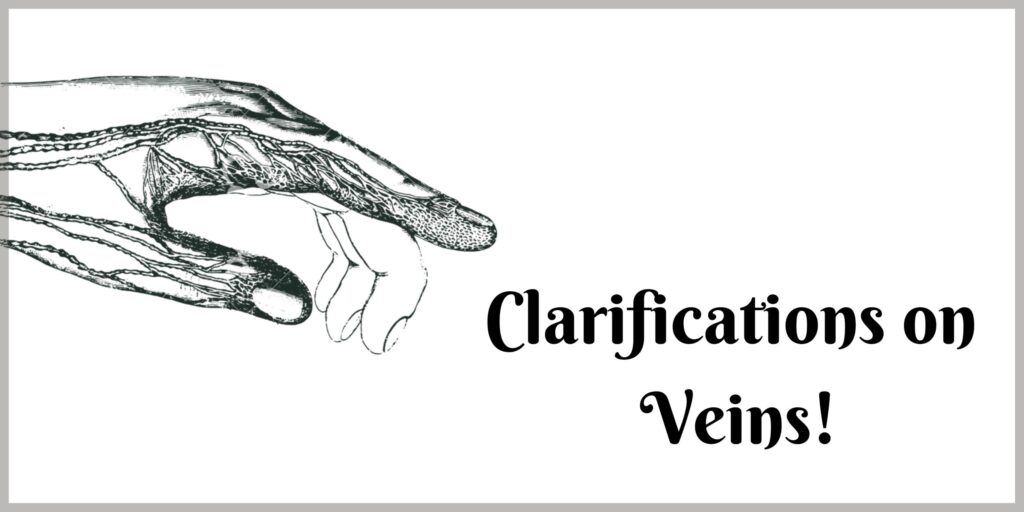 Clarifications on Veins!+functions of veins