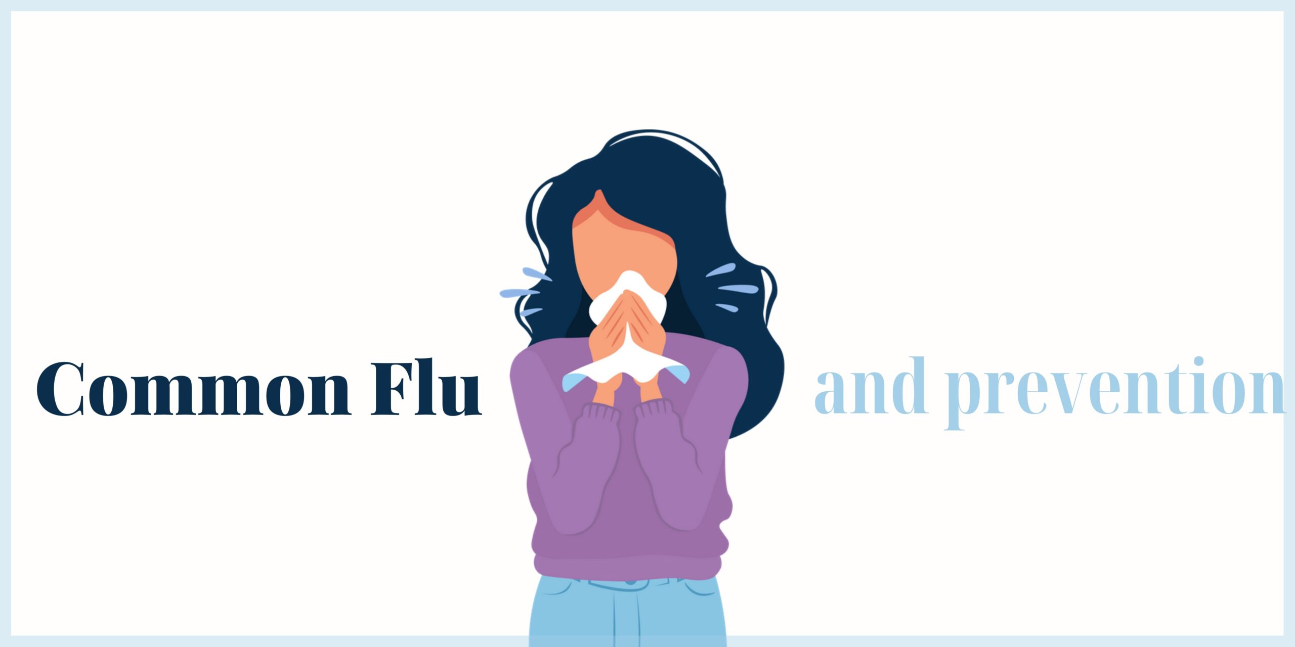 Common flu and Prevention!