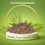 Benefits of Karuppu Kavuni Flakes or Aval