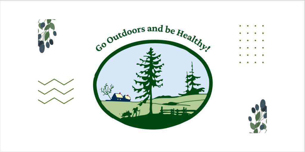Go outdoors and be healthy!