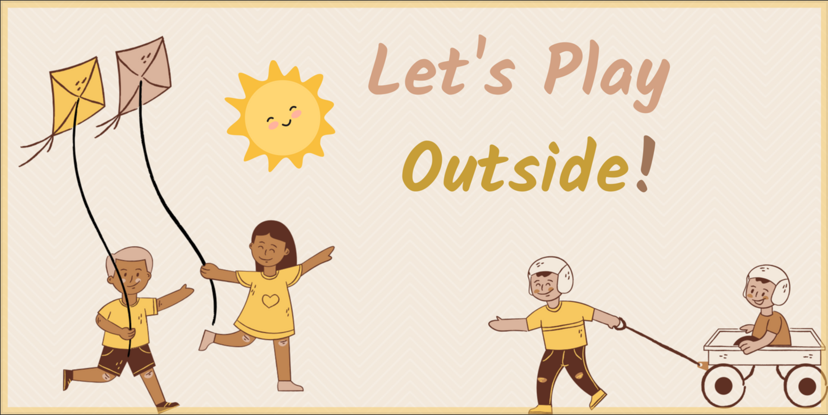 Play outside and be healthy!