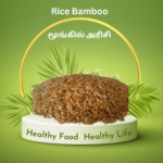 Uyir Organic Moongil Rice: Sustainable Farming Meets Superior Nutrition + Uyir organic Moongil rice benefits