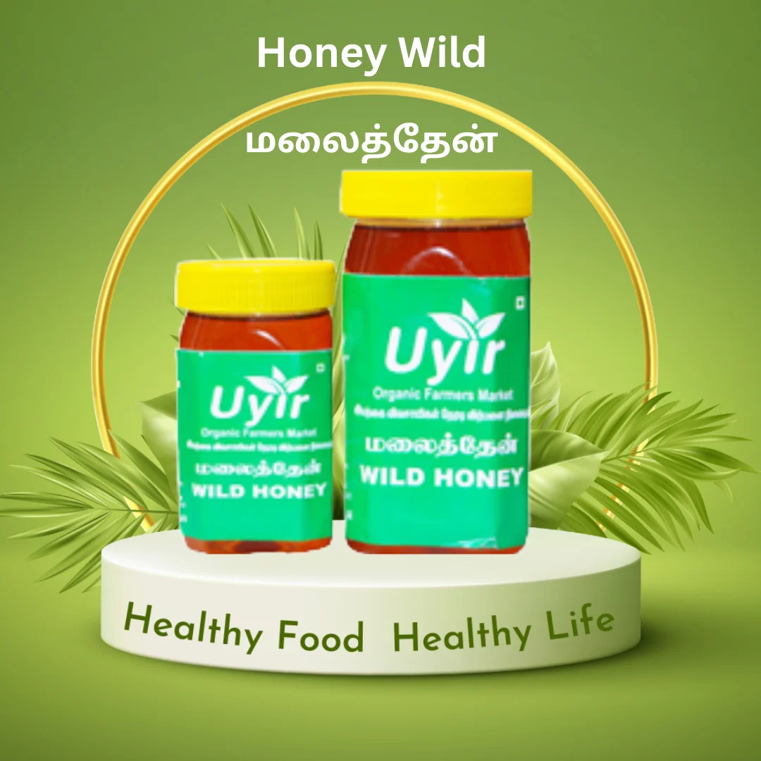 Uyir Organic Wild Honey Benefits- A Journey into Nature’s Sweet Bounty