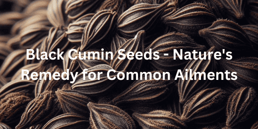 Black Cumin Seeds - Nature's Remedy for Common Ailments +Organic black Cumin seeds